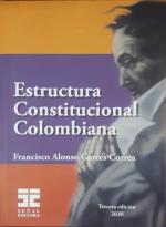 Estructura Constitucional Colombiana.